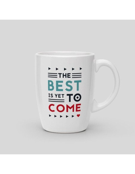 copia de Mug The best is yet to come