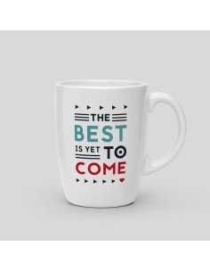 copia de copia de Mug The best is yet to come