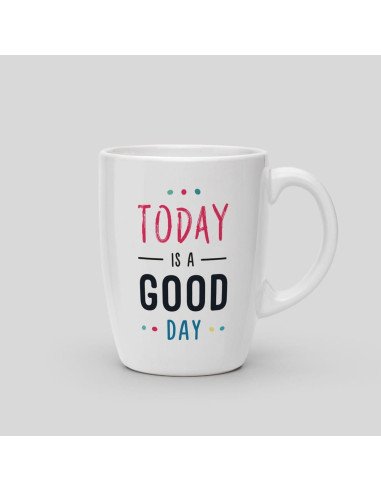 copia de Mug Today is a good day